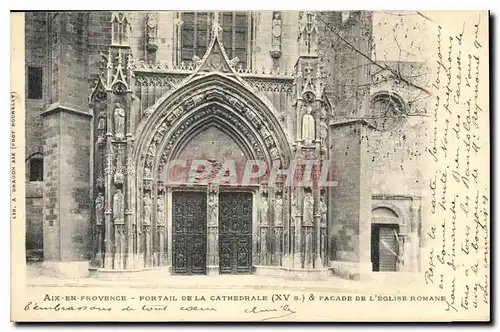 Ansichtskarte AK Aix en Provence Portail de la Cathedrale XV S et facade de l'Eglise Romane