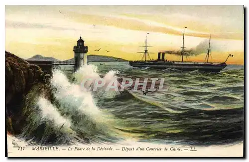 Cartes postales Marseille le Phare de la Desirade depart d'un Courrier de Chine