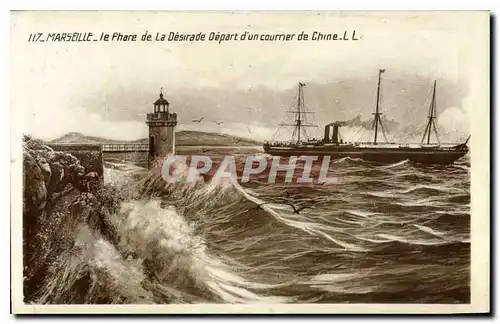 Cartes postales Marseille Le Phare de la Desirade Depart d'un courner de Chine