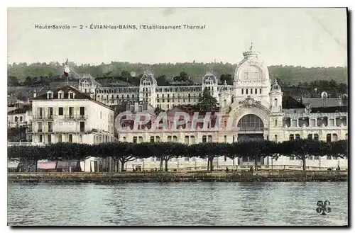 Cartes postales Haute Savoie Evian les Bains l'Etablissement Thermal