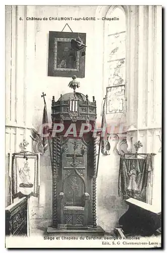 Ansichtskarte AK Chateau de Chaumont sur Loire Chapelle Siege et Chapeau du Cardinal George d'Amboise