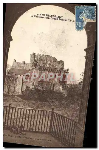 Cartes postales Chateaubriant Le Chateau fort Grand Donjon