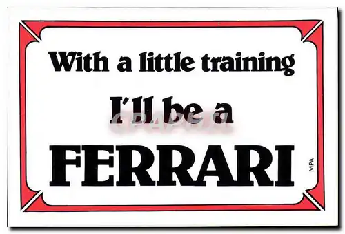 Cartes postales moderne With a little training Ferrari