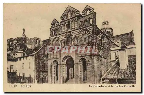 Cartes postales Le Puy La Cathedrale et le Rocher Corneille