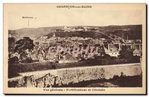 Ansichtskarte AK Besancon les Bains Vue generale Fortifications et Citadelle