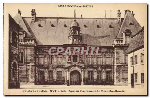 Ansichtskarte AK Besancon les Bains Palais de Justice Ancien Parlement de Franche Comte