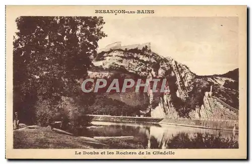 Cartes postales Besancon les Bains Le DOubs et les Rochers de la Citadelle