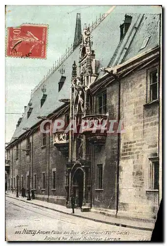 Ansichtskarte AK Nancy Ancien Palais des Ducs de Lorraine