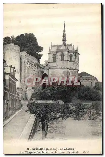 Cartes postales Amboise Le Chateau La Chapelle St Hubert et la Tour Heurtault