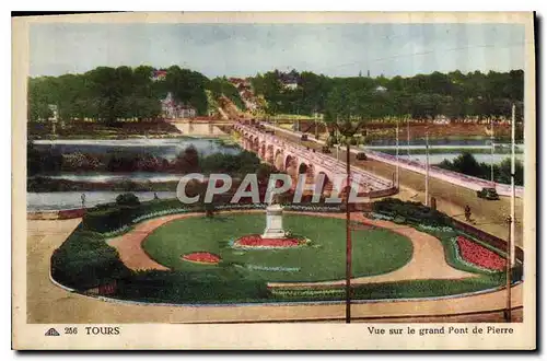 Cartes postales Tours Vue sur le grand Pont de Pierre