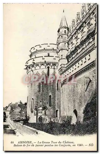 Cartes postales Amboise La Grosse Tour du Chateau Balcon de fer ou furent pendus les Conjures