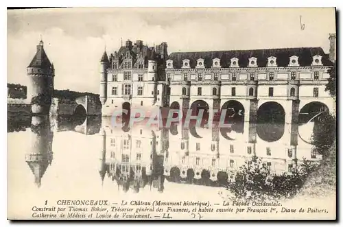 Ansichtskarte AK Chenonceaux Le Chateau La Facade Occidentale