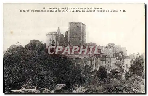 Ansichtskarte AK Loches Vue d'ensemble du Donjon ou forent emprisonnes le Duc d'Alencon