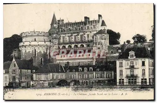 Ansichtskarte AK Amboise Le Chateau facade Nord sur la Loire