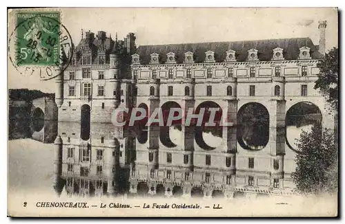 Cartes postales Chenonceaux Le Chateau La Facade Occidentale