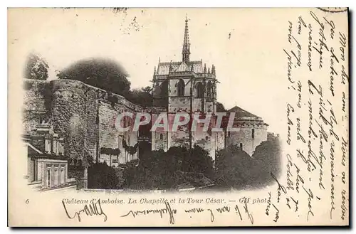 Ansichtskarte AK Chateau d'Amboise La Chapelle et la Tour Cesar