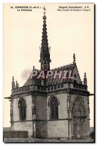 Cartes postales Amboise Le Chateau Chapelle Saint Hubert