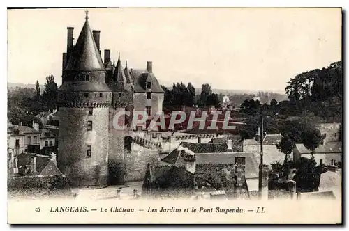 Cartes postales Langeais Le Chateau Les Jardins et le Pont Suspendu