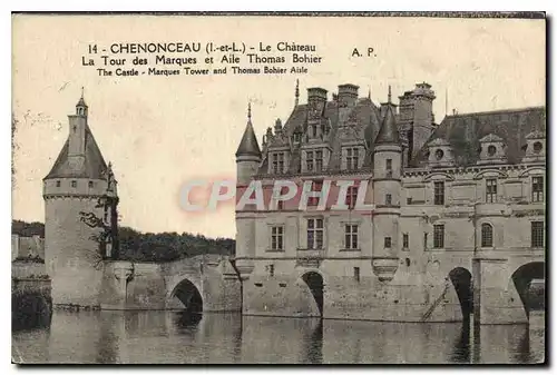 Cartes postales Chenonceau Le Chateau La Tour des Marques et Aile Thomas Bohier