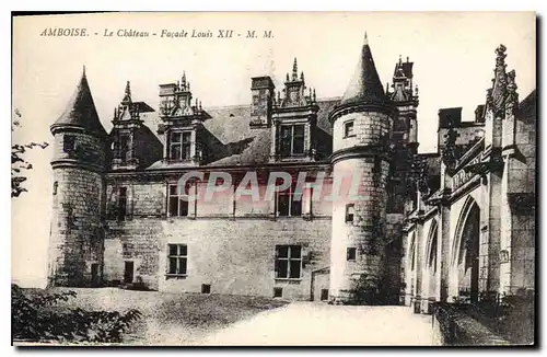 Cartes postales Amboise Le Chateau Facade Louis XII