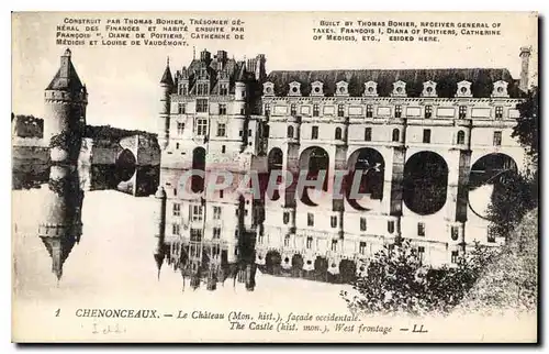 Ansichtskarte AK Chenonceaux Le Chateau facade occidentale