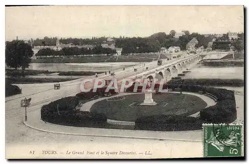 Ansichtskarte AK Tours Le Grand Pont et le Square Descartes