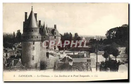 Cartes postales Langeais Le Chateau Les Jardins et le Pont Suspendu