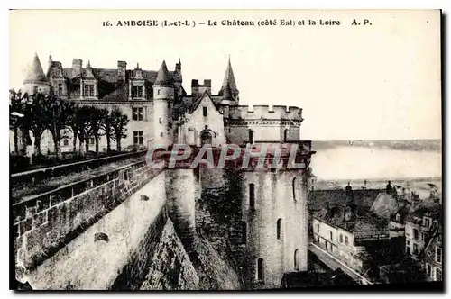 Cartes postales Amboise Le Chateau cote Est et la Loire