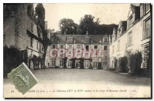 Cartes postales Usse L et L Le Chateau XV et XVI siecles et la Cour d'Honneur nord