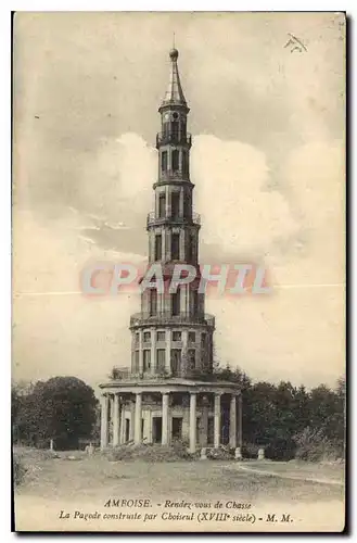 Cartes postales Amboise Rendez vous de Chasse La Pagode construite par Choiseul