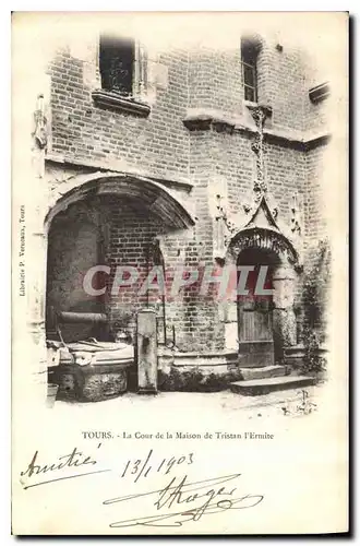 Cartes postales Tours La Cour de la Maison de Tristan l'Ermite