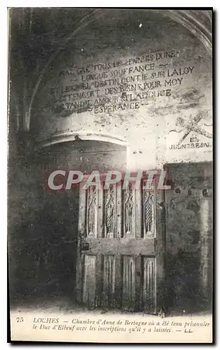 Cartes postales Loches Chambre d'Anne de Bretagne ou a ele tenu prisonnier le Duc d'Elbeuf avec les inscriptions