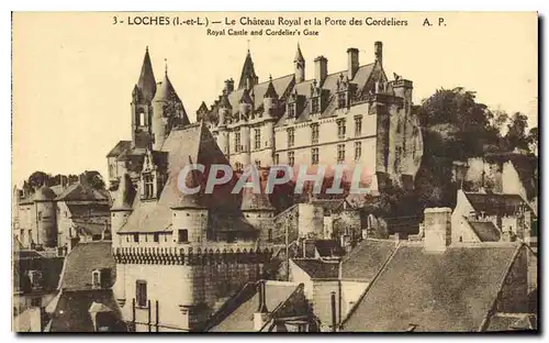 Ansichtskarte AK Loches L et L Le Chateau Royal et la Porte des Cordeliers