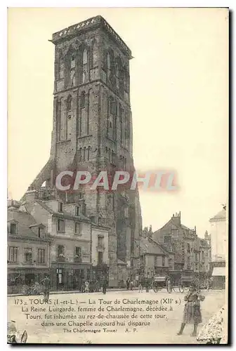 Ansichtskarte AK Tours L et L La Tour de Charlemagne La Reine Luitgarde