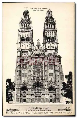 Cartes postales Tours I et L la Cathedrale Saint Gatien Mon hist XV et XVI S Commencee vers 1170 terminee vers 1