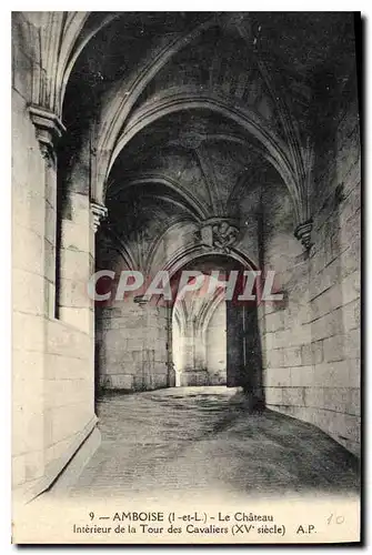 Cartes postales Amboise I et L le Chateau Interieur de la Tour des Cavaliers XV siecle