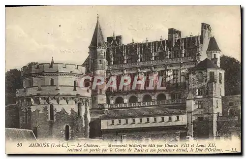 Ansichtskarte AK Amboise I et L le Chateau Monument historique bati par Charles VIII et Louis XII restaure en Par