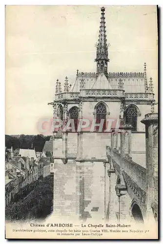 Cartes postales Chateau d'Amboise la Chapelle Saint Hubert