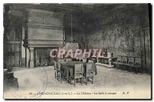 Cartes postales Chenonceau I et L le Chateau la Salle a manger