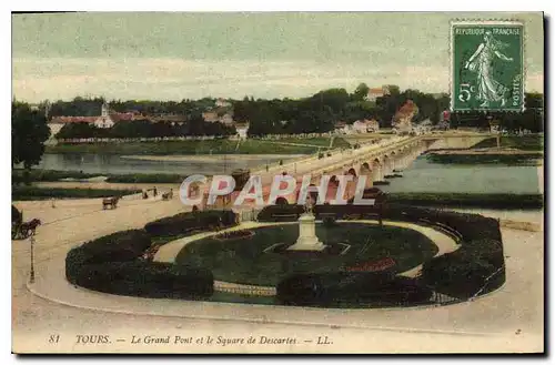 Cartes postales Tours le Grand Pont et le Square de Descartes