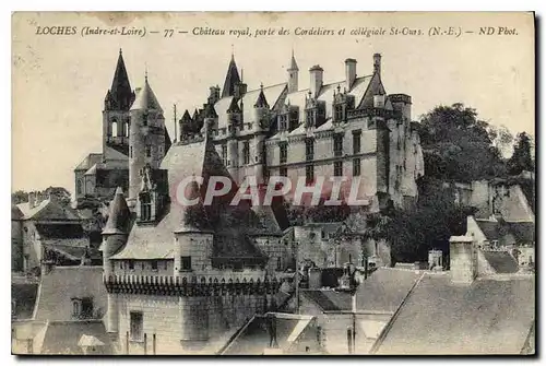 Cartes postales Loches Indre et Loire Chateau Royal Porte des Cordeliers et Collegiale St Ours N E