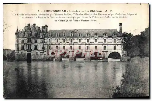 Ansichtskarte AK Chenonceau I et L le Chateau la Facade occidentale construite par Thomas Bohier