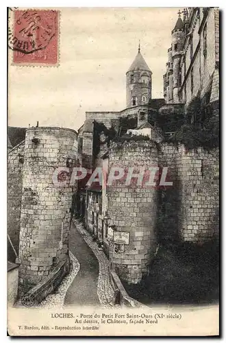 Ansichtskarte AK Loches Porte du Petit Fort Saint Ours XI siecle au dessus le Chateau Facade Nord