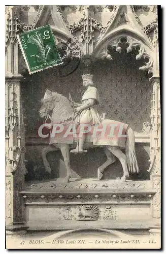 Cartes postales Blois l'Aile Louis XII la statue de Louis XII