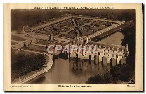 Cartes postales Croisiere Aerienne aux chateaux de la Loire Chateau de Chenonceaux
