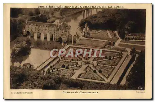 Cartes postales Croisiere Aerienne aux chateaux de la Loire Chateau de Chenonceaux