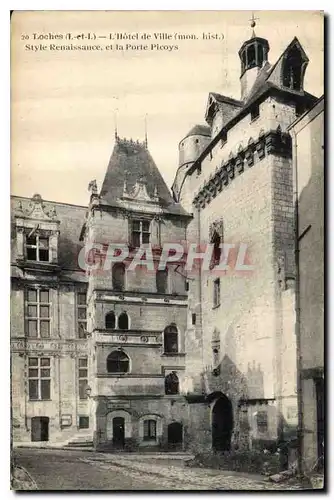 Cartes postales Loches I et L l'hotel de Ville mon hist Style Renaissance et la Porte Picoys