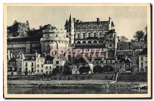 Cartes postales Les chateaux de la Loire Amboise Indre et Loire