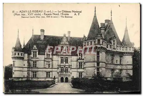 Ansichtskarte AK Azay le Rideau I et L le Chateau National Mon hist XVI siecle Facade Nord l'Entree