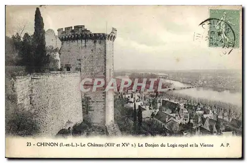 Cartes postales Chinon I et L le Chateau XIII et XV S le Donjon du Logis royal et la Vienne